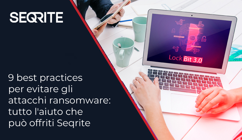 9 best practices per evitare gli attacchi ransomware: tutto l'aiuto che può offriti Seqrite
