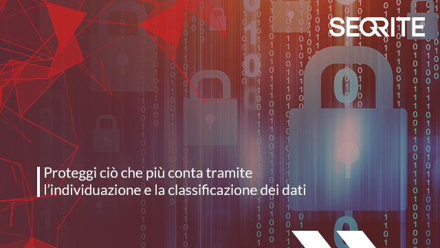 Proteggi ciò che più conta tramite l’individuazione e la classificazione dei dati
