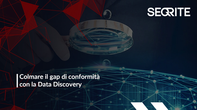 Colmare il gap di conformità con la Data Discovery
